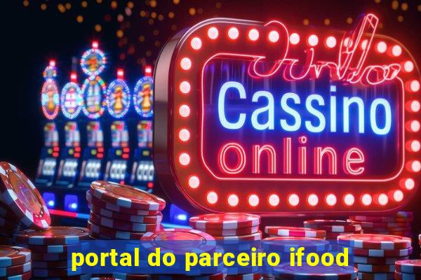 portal do parceiro ifood